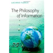 The Philosophy of Information 9780199232383