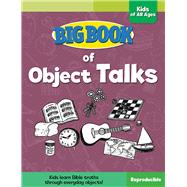 Big Book of Object Talks for Kids of All Ages 9780830772384