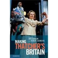 Making Thatcher's Britain 9781107012387