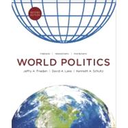 World Politics: Interests, Interactions, Institutions (Second Edition) 9780393912388