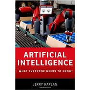 Artificial Intelligence What Everyone Needs to Know 9780190602390