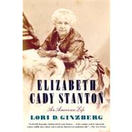 Elizabeth Cady Stanton An American Life 9780374532390