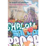 In Search Of Solutions: The Problem Of Religion And Conflict 9781845532390