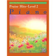 Alfred's Basic Piano Course: Praise Hits, Level 2 9780739092392