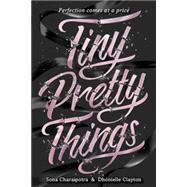 Tiny Pretty Things 9780062342393