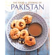The Food and Cooking of Pakistan 9780754832393