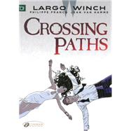 Largo Winch: Crossing Paths 9781849182393