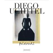 Diego Uchitel: Polaroids 9788862082396