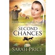 Second Chances: An Amish Retelling of Jane Austen's Persuasion 9781629982397