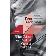 The Rise & Fall of Great Powers 9780812982398