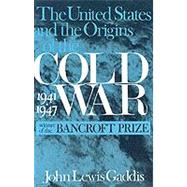 United States and the Origins of the Cold War, 1941-1945