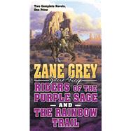 Riders of the Purple Sage and the Rainbow Trail 9780765382399
