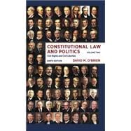 Constitutional Law and Politics: Civil Rights and Civil Liberties 9E (Vol. 2) 9780393922400