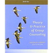 DVD for Corey’s Theory and Practice of Group Counseling, 8th 9781111352400