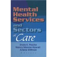 Mental Health Services and Sectors of Care 9781138002401