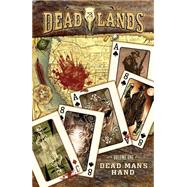 Deadlands: Dead Man's Hand 9781631402401