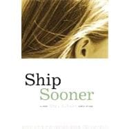 Ship Sooner : A Novel