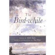 The Bird-while