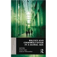 Politics and Cosmopolitanism in a Global Age 9781138822405