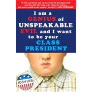 I Am a Genius of Unspeakable Evil and I Want to Be Your Class President