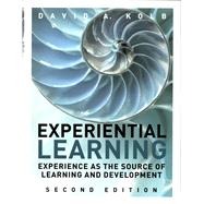 Experiential Learning Experience as the Source of Learning and Development 9780133892406