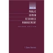 Cases In Public Human Resource Management 9780534602406