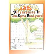 Differences in the Same Backyard