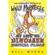 My Life As Dinosaur Dental Floss 9780785232407