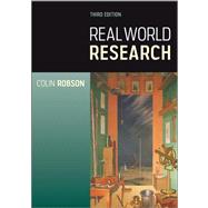 Real World Research, 3rd Edition 9781405182409