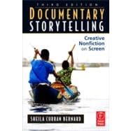 Documentary Storytelling : Creative Nonfiction on Screen 9780240812410
