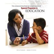 The Administration & Supervision of Special Programs in Education 9781465202413