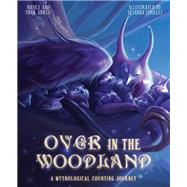 Over in the Woodland 9781641702416