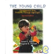 The Young Child: Development from Prebirth Through Age Eight