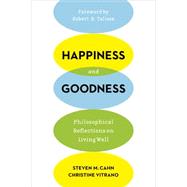 Happiness and Goodness 9780231172417