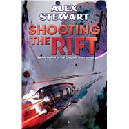 Shooting the Rift 9781481482417
