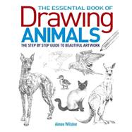The Essential Book of Drawing Animals 9781784042417