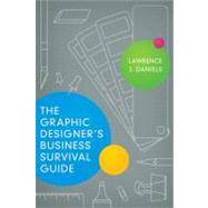 The Graphic Designer's Business Survival Guide 9780814432419