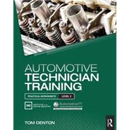 Automotive Technician Training: Practical Worksheets Level 3 9781138852419
