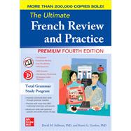 The Ultimate French Review and Practice, Premium Fourth Edition 9781260452419