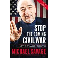 Stop the Coming Civil War 9781455582419
