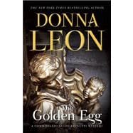 The Golden Egg A Commissario Guido Brunetti Mystery 9780802122421