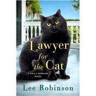 Lawyer for the Cat A Sally Baynard Novel 9781250052421