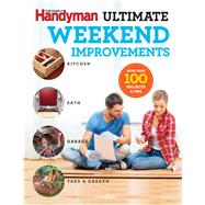 The Family Handyman Ultimate Weekend Improvements 9781621452423