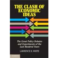 The Clash of Economic Ideas 9781107012424