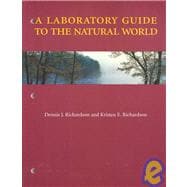Laboratory Guide to the Natural World 9780130922427