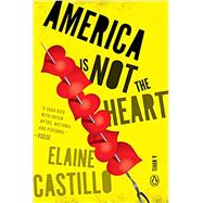 America Is Not the Heart 9780735222427