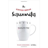 The Coffee Break Screenwriter 9781615932429