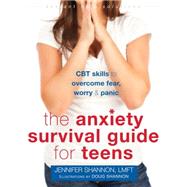 The Anxiety Survival Guide for Teens 9781626252431