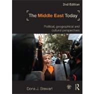 The Middle East Today: Political, Geographical and Cultural Perspectives 9780415782432