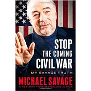 Stop the Coming Civil War 9781455582433